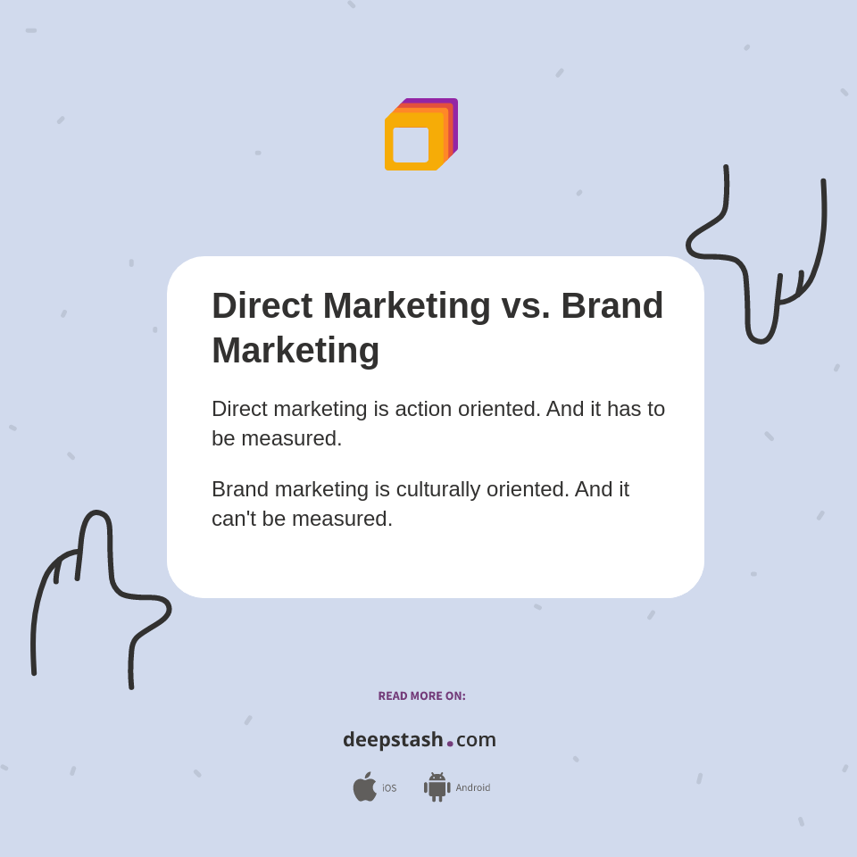 Direct Marketing vs. Brand Marketing Deepstash