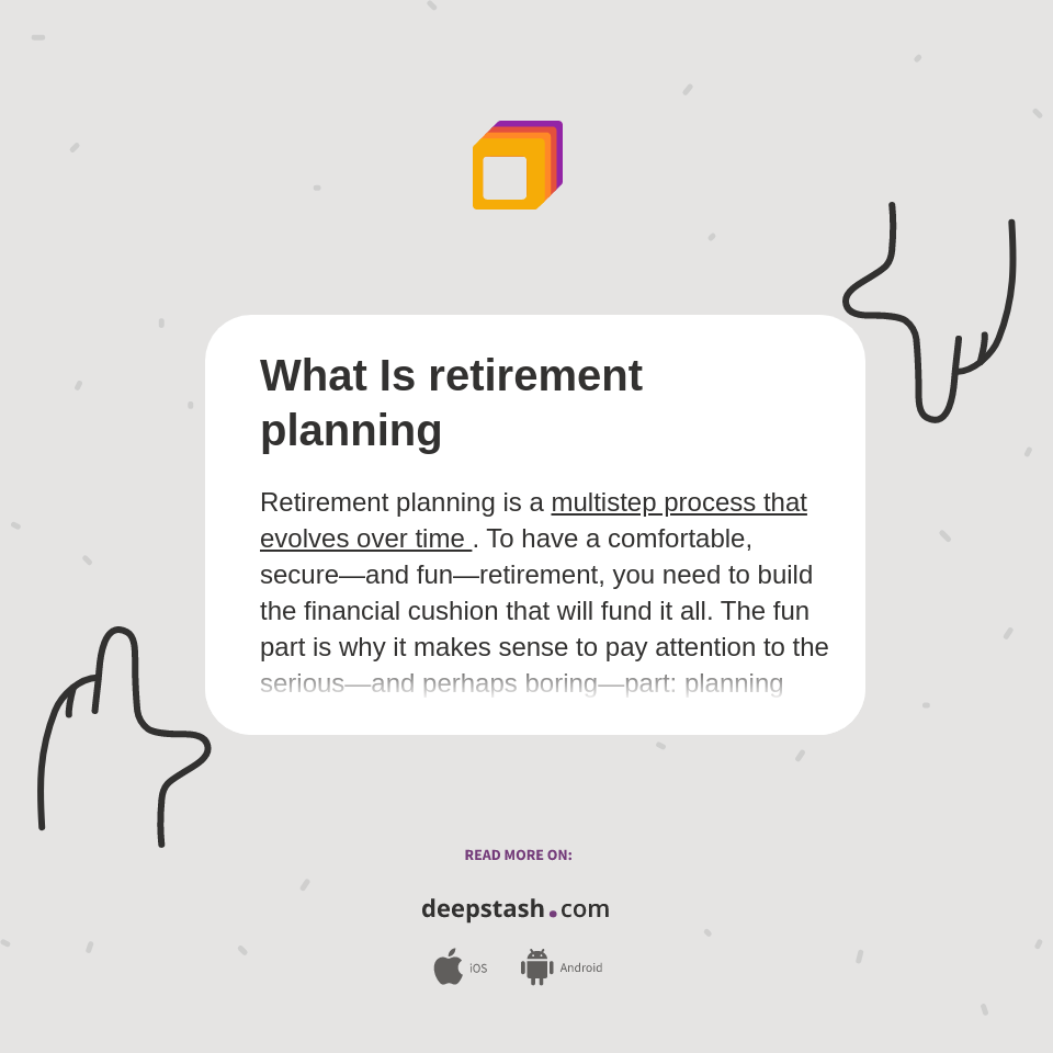 What Is retirement planning Deepstash