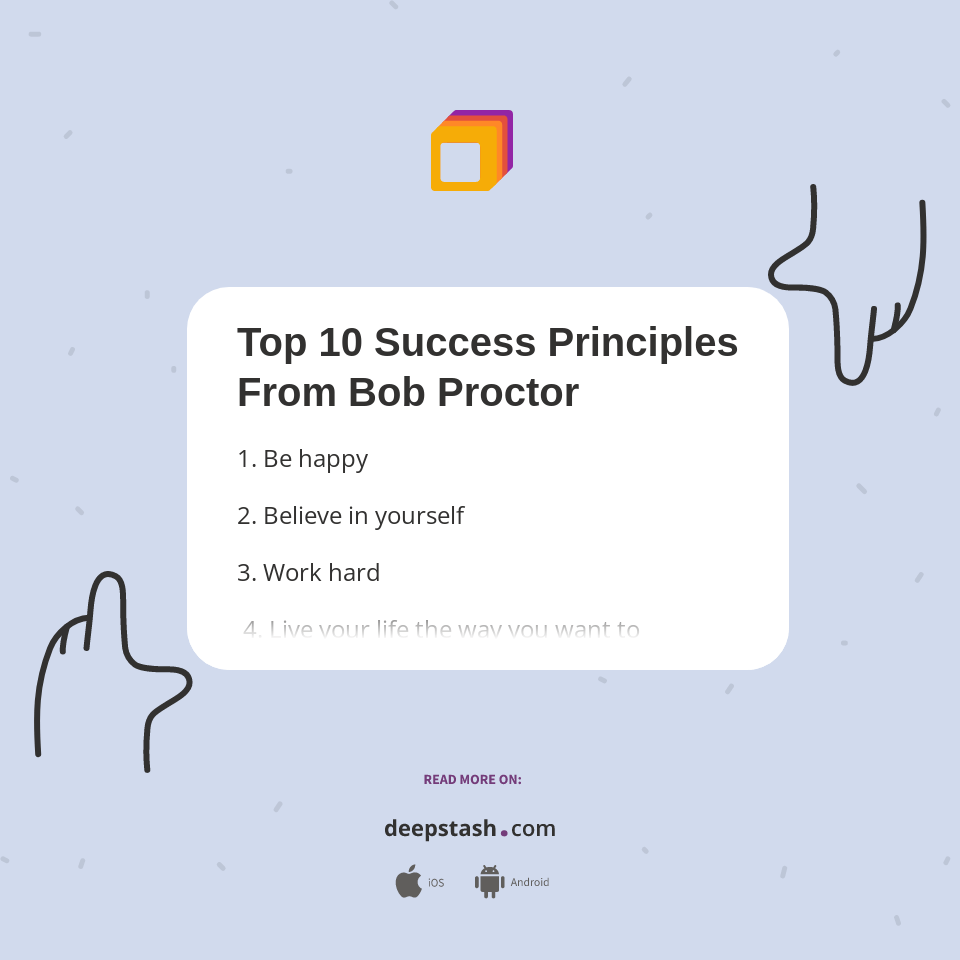 Top 10 Success Principles From Bob Proctor Deepstash