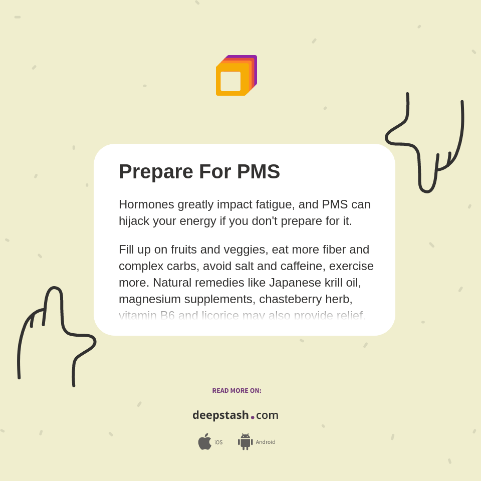 Prepare For PMS Deepstash