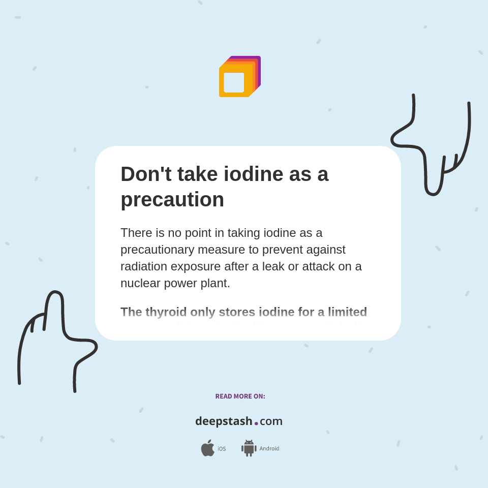 Don't take iodine as a precaution Deepstash