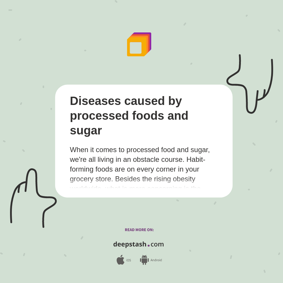 Diseases caused by processed foods and sugar Deepstash