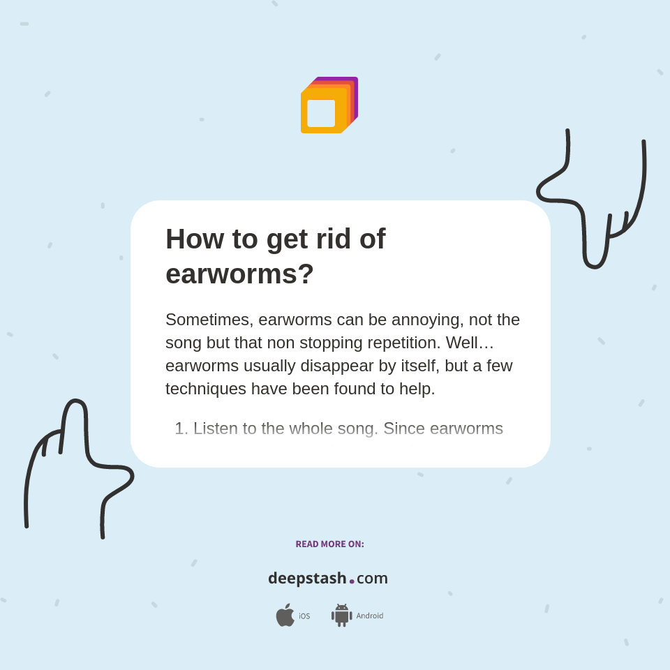 How to get rid of earworms? Deepstash