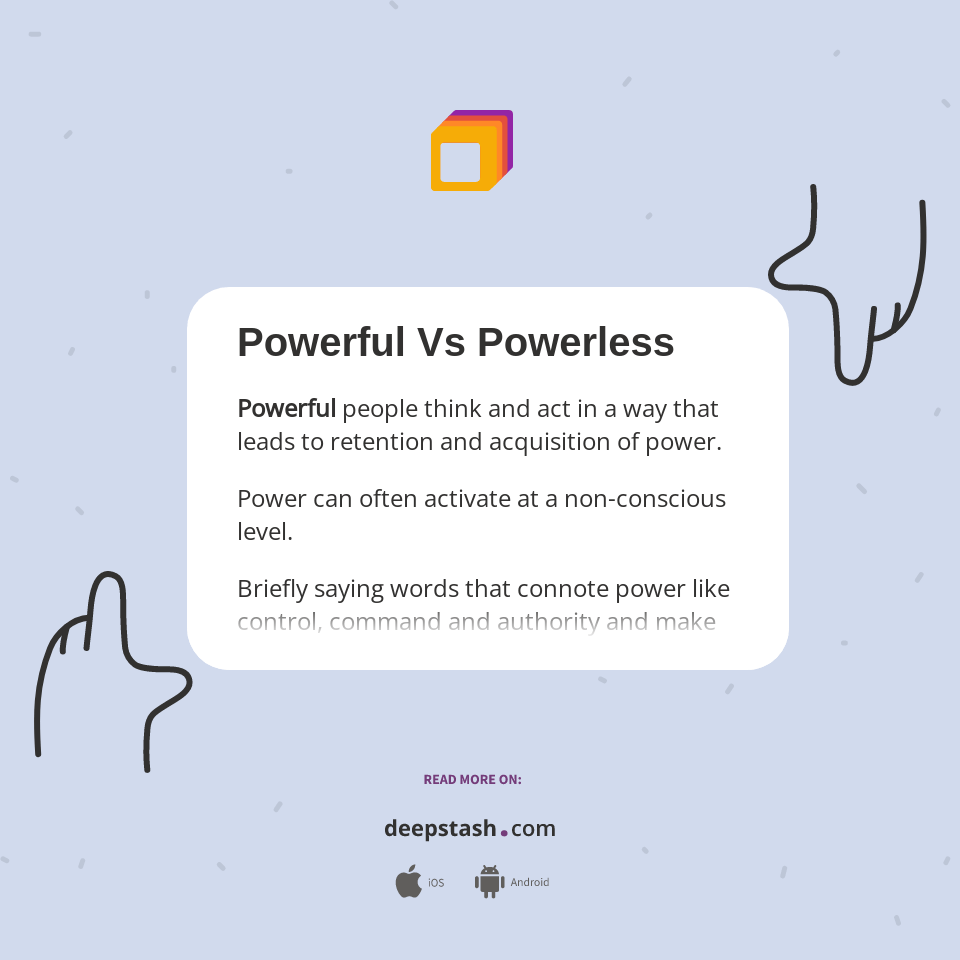 Powerful Vs Powerless Deepstash
