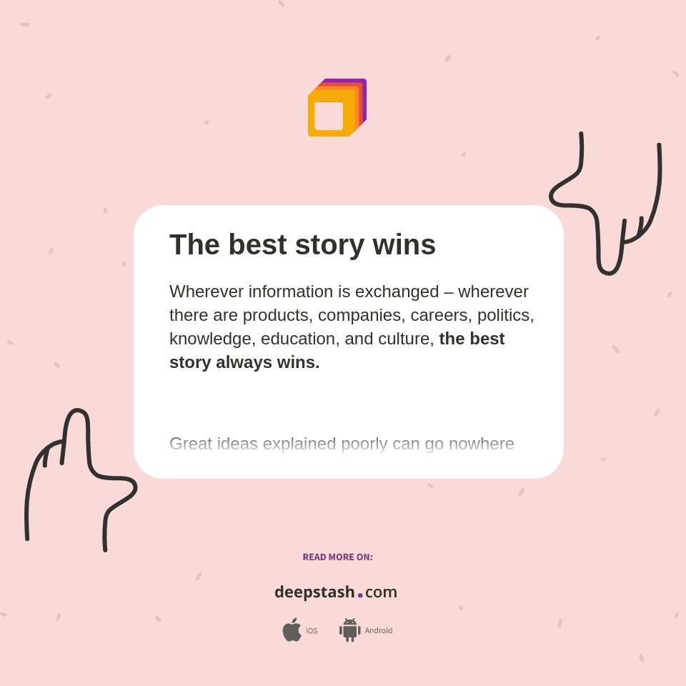 The best story wins Deepstash