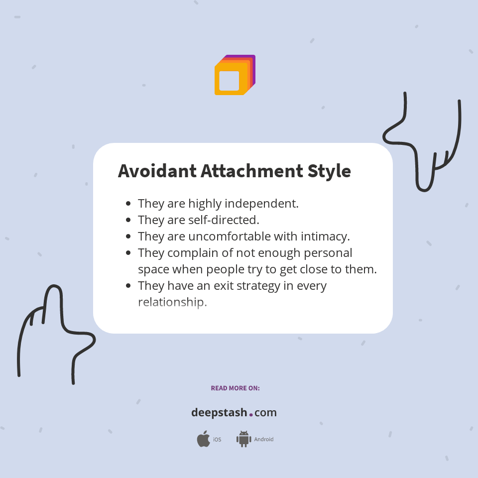 Avoidant Attachment Style - Deepstash