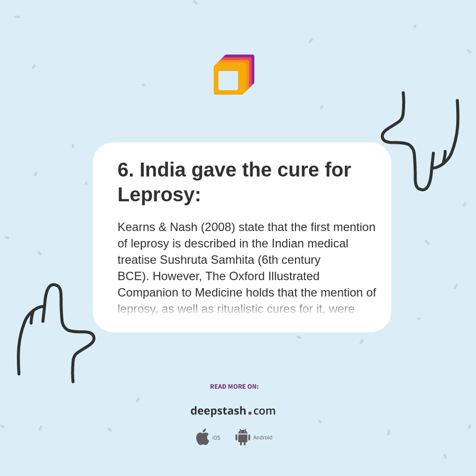 6. India gave the cure for Leprosy Deepstash