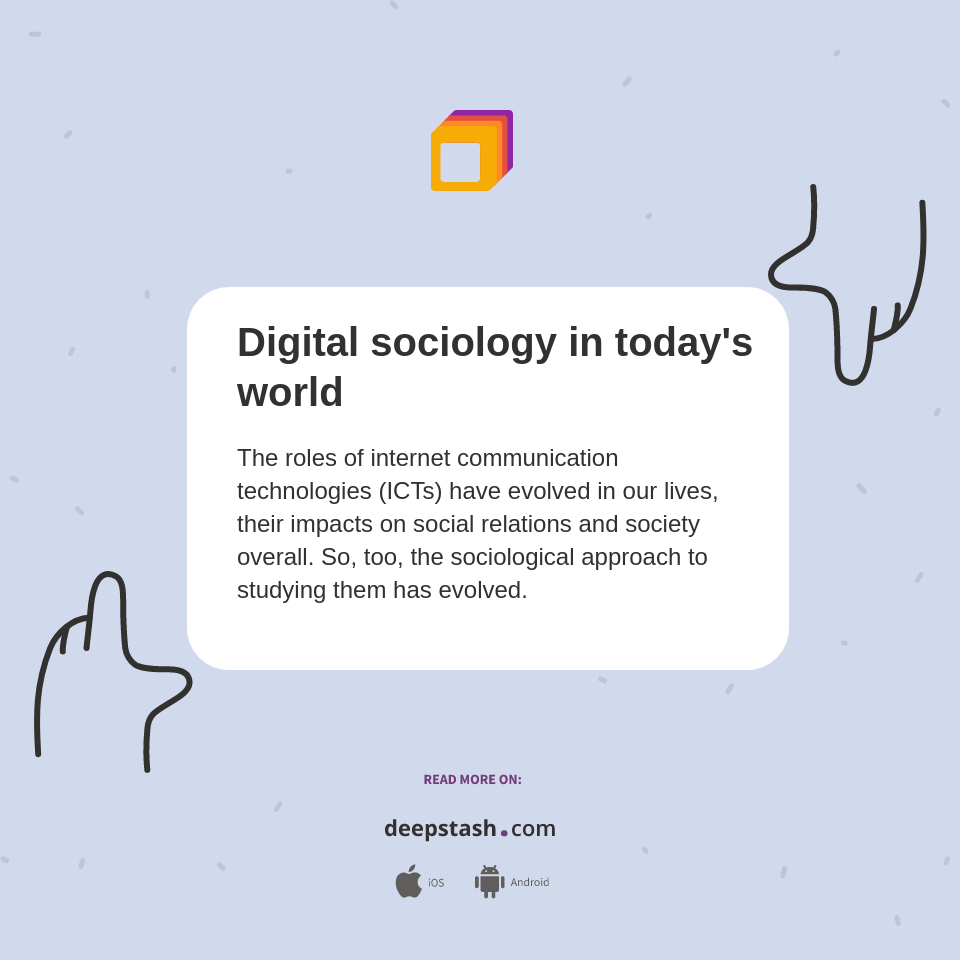 Digital sociology in today's world Deepstash