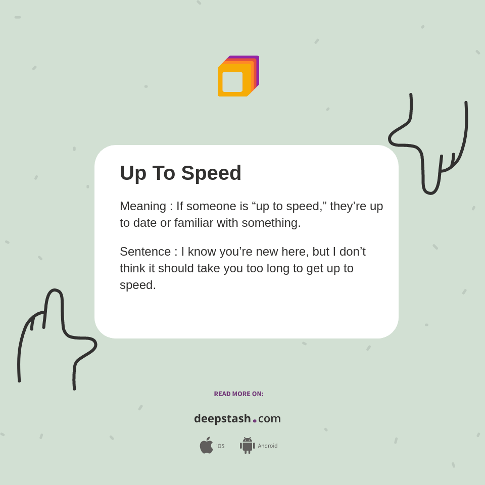 Up To Speed Deepstash