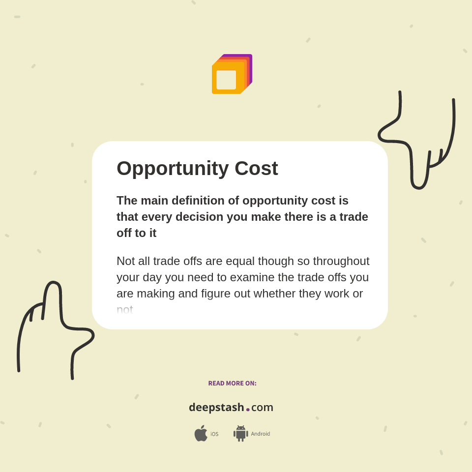 Opportunity Cost Deepstash