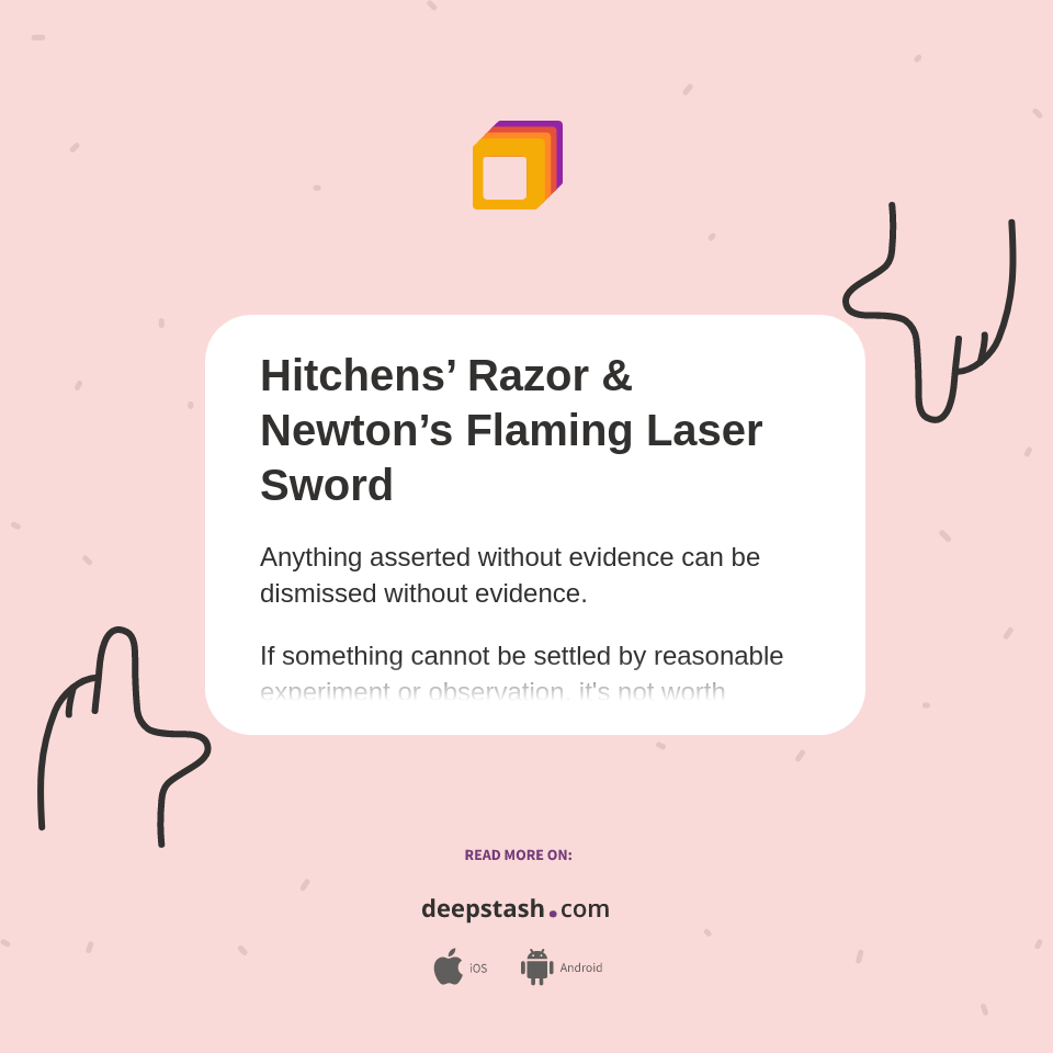 Hitchens’ Razor & Newton’s Flaming Laser Sword Deepstash