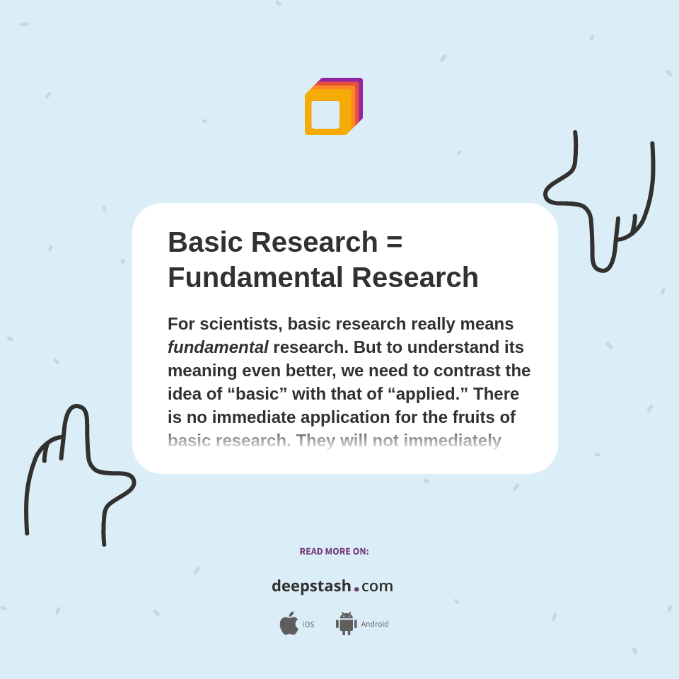 Basic Research = Fundamental Research Deepstash