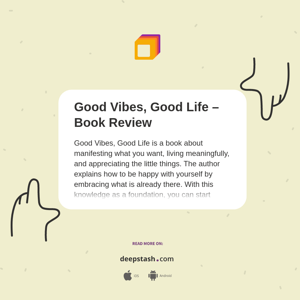 Good Vibes, Good Life Book Review Deepstash
