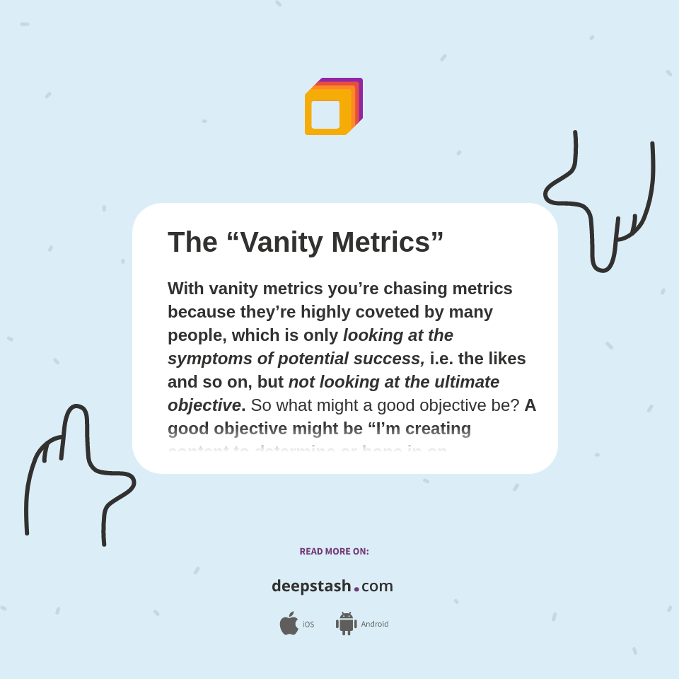 The “Vanity Metrics” Deepstash