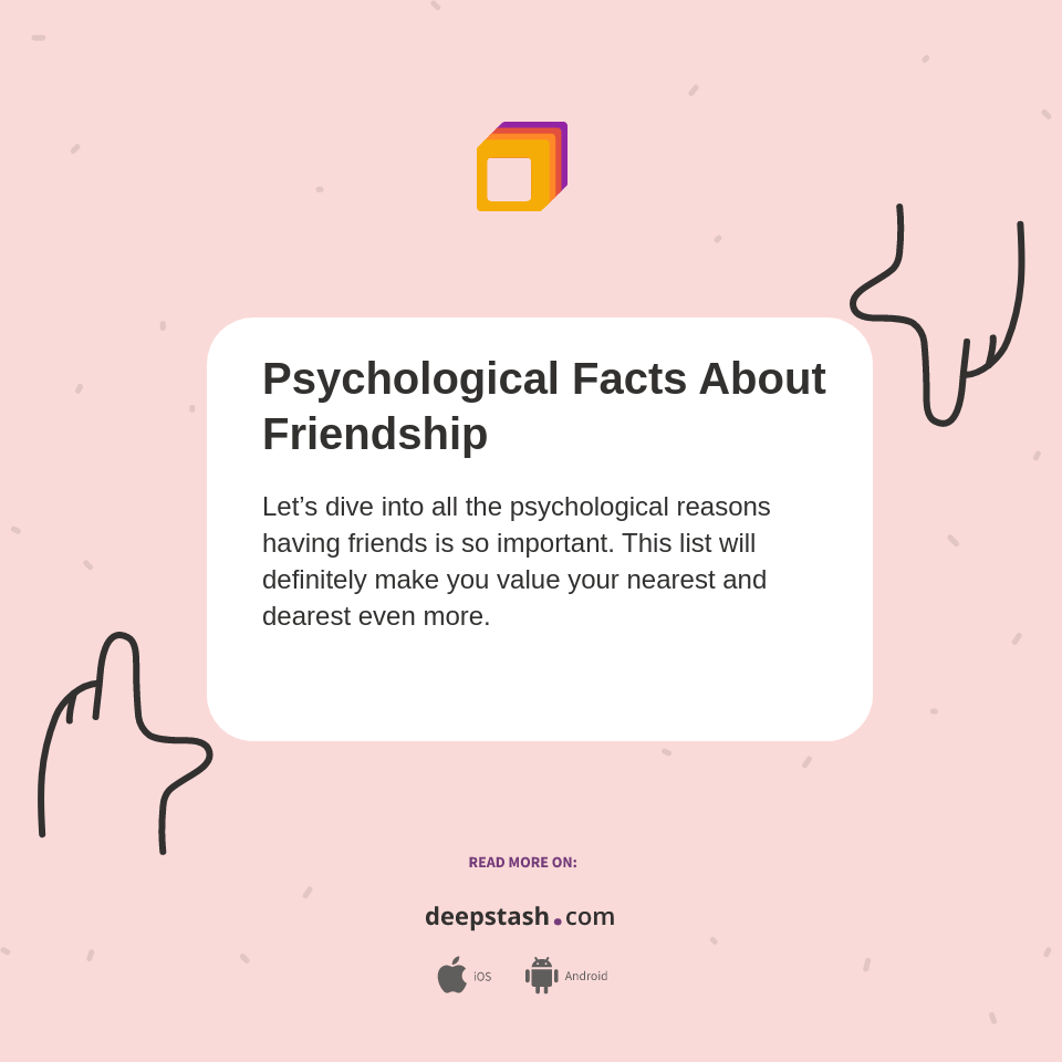 Psychological Facts About Friendship Deepstash