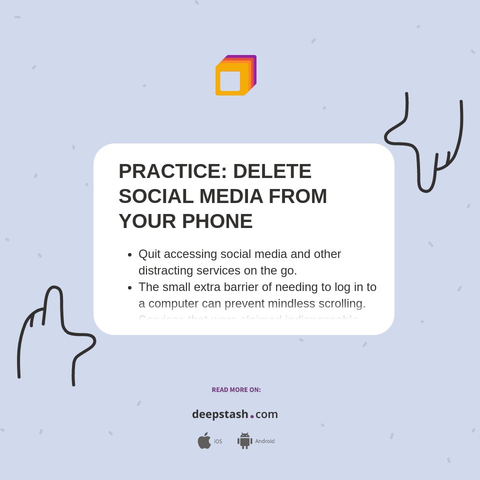 PRACTICE DELETE SOCIAL MEDIA FROM YOUR PHONE Deepstash