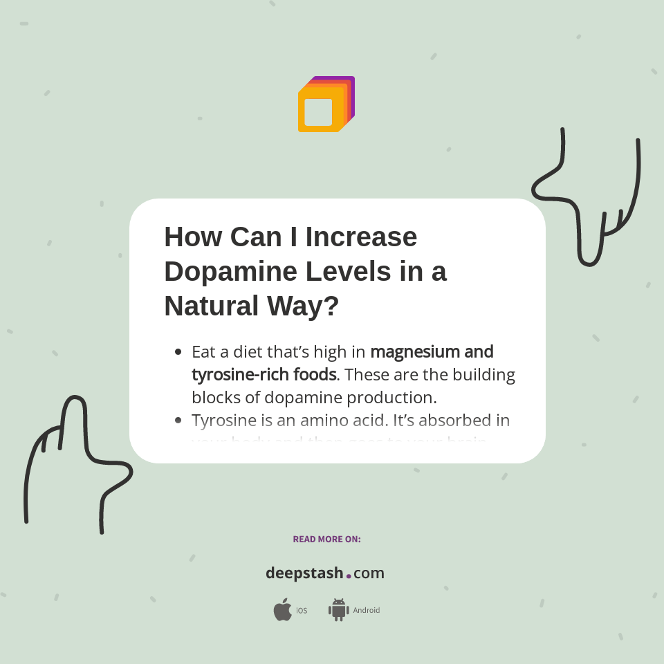 How Can I Increase Dopamine Levels in a Natural Way? Deepstash