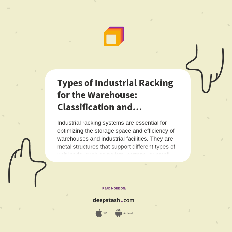 Types of Industrial Racking for the Warehouse Classification and