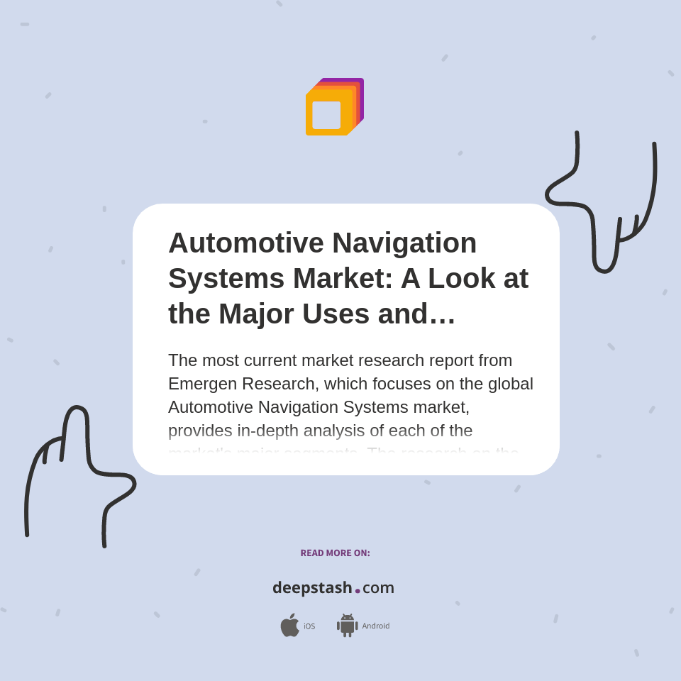 Automotive Navigation Systems Market A Look at the Major Uses and Technology Report Analysis