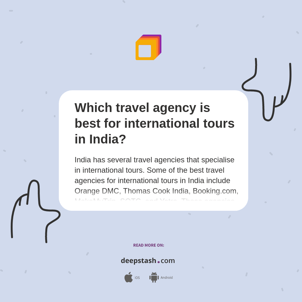 Which travel agency is best for international tours in India? Deepstash