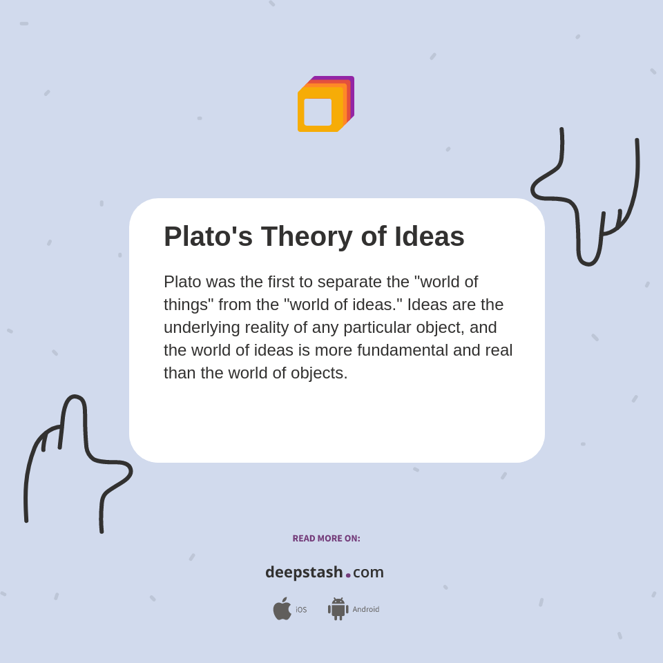 Plato's Theory of Ideas Deepstash