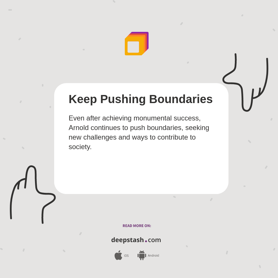 Keep Pushing Boundaries Deepstash