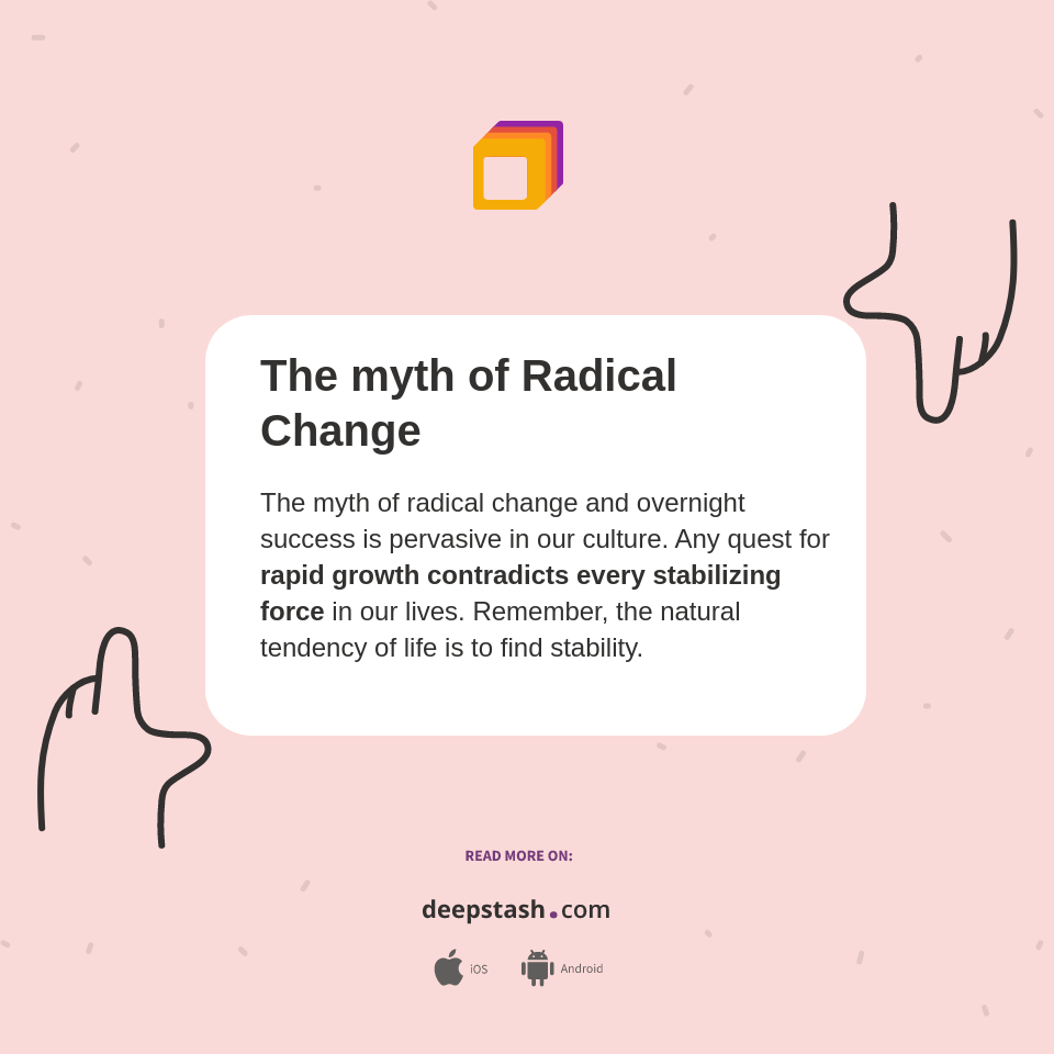 The myth of Radical Change Deepstash