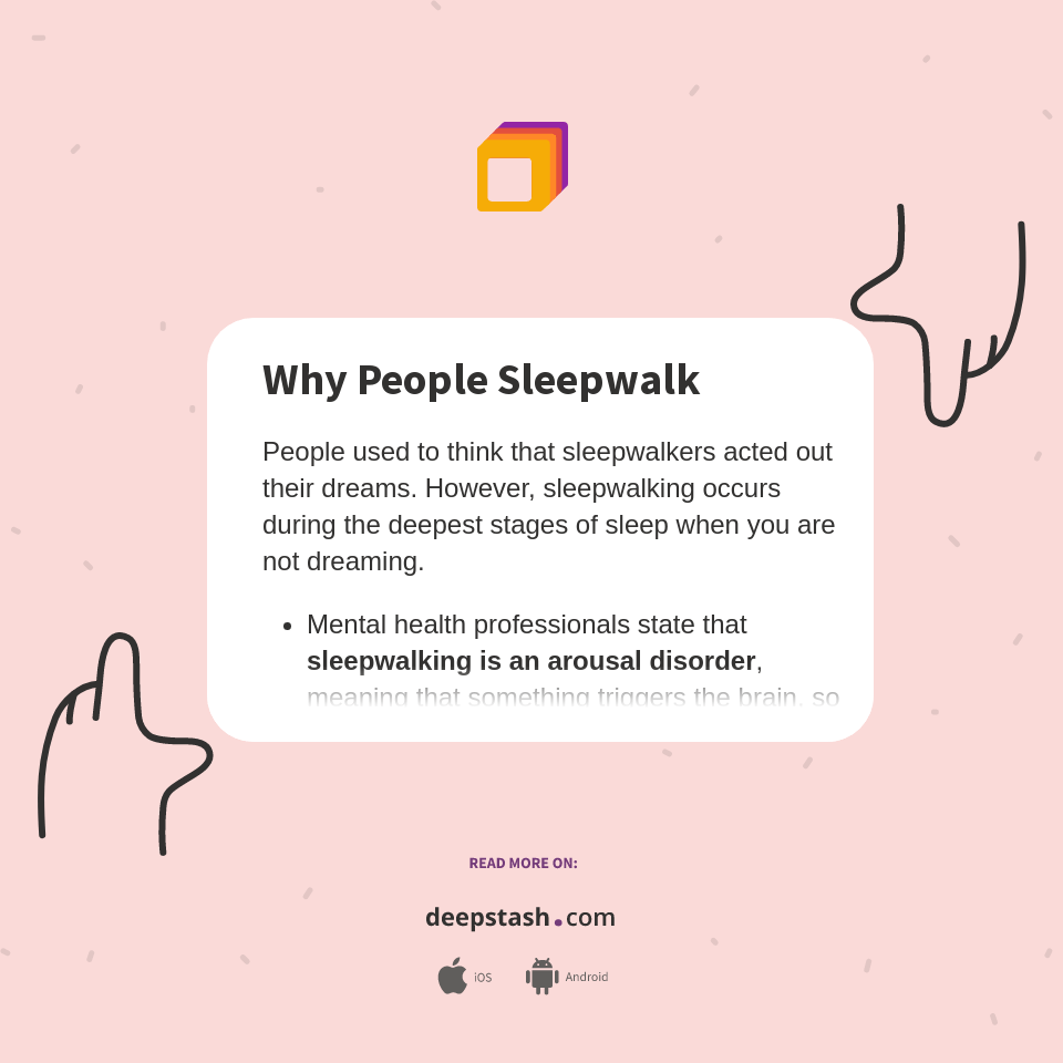 Why People Sleepwalk Deepstash