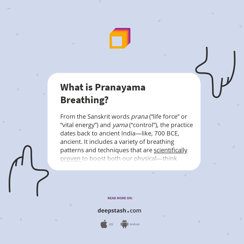 What is Pranayama Breathing? Deepstash