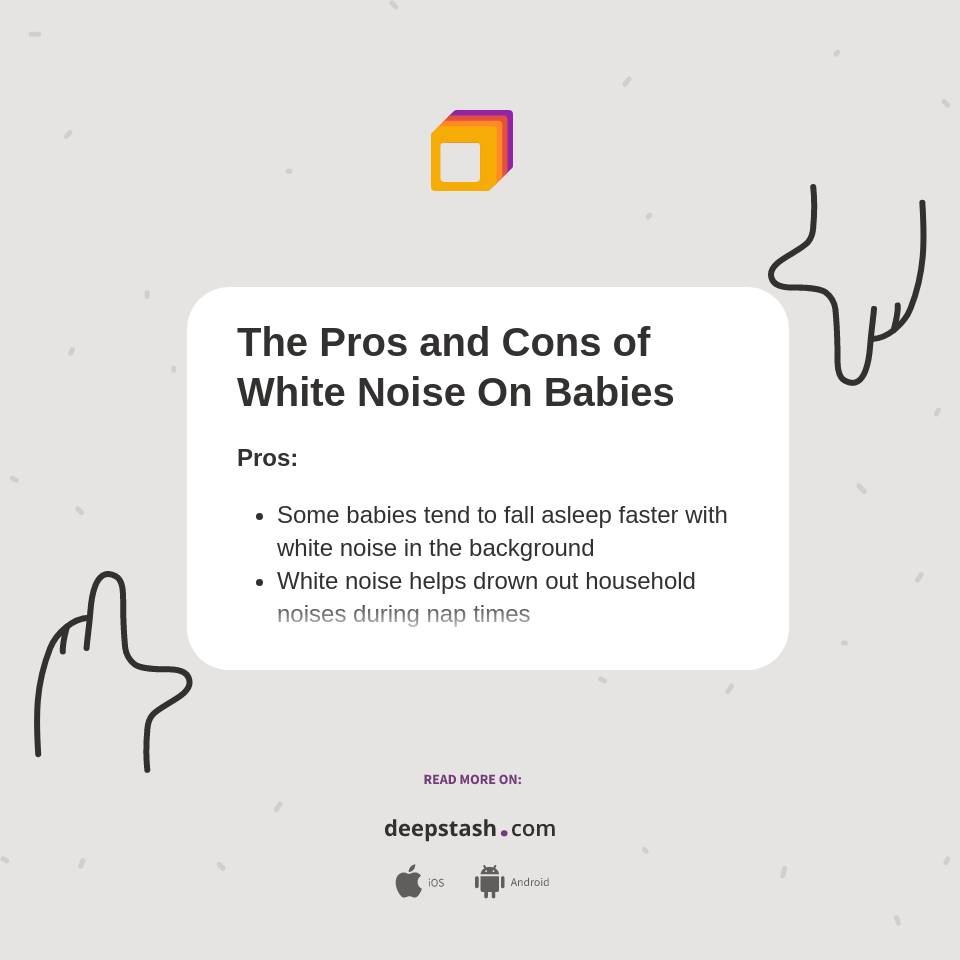 The Pros and Cons of White Noise On Babies Deepstash