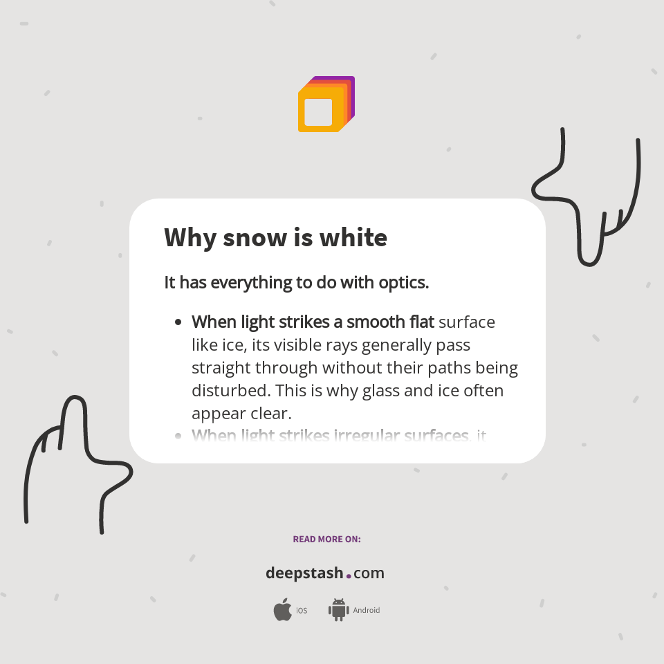 Why snow is white Deepstash
