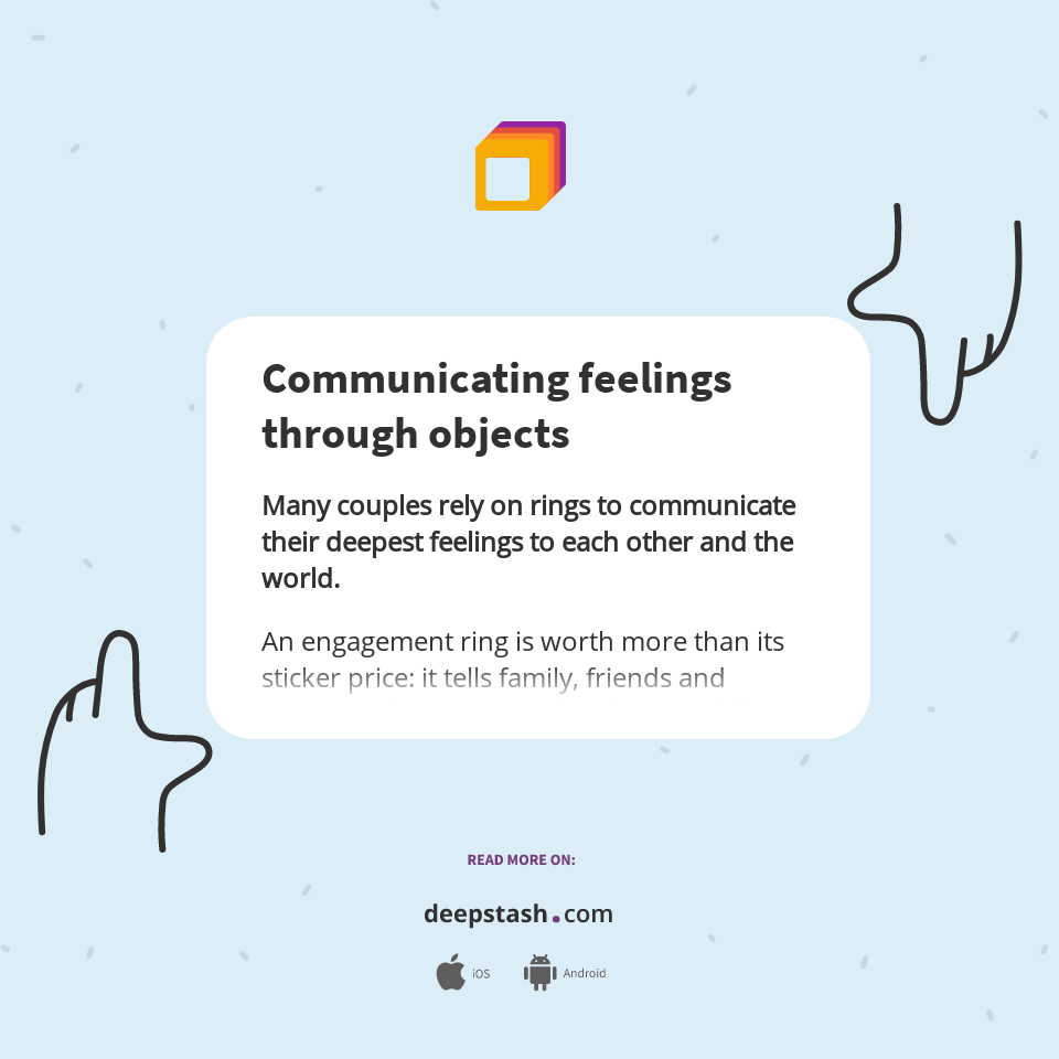 Communicating feelings through objects Deepstash