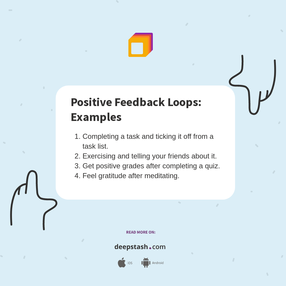 Positive Feedback Loops Examples Deepstash