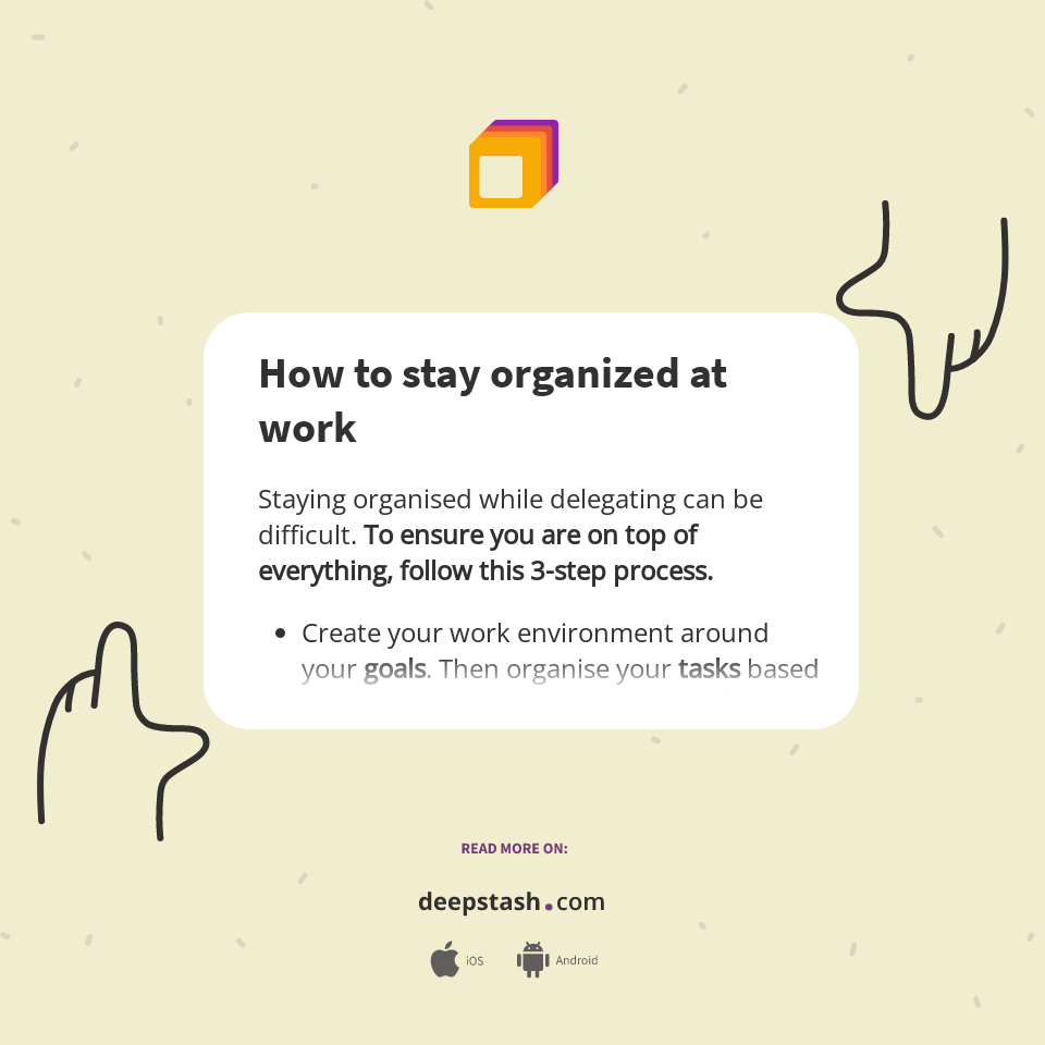 How to stay organized at work Deepstash