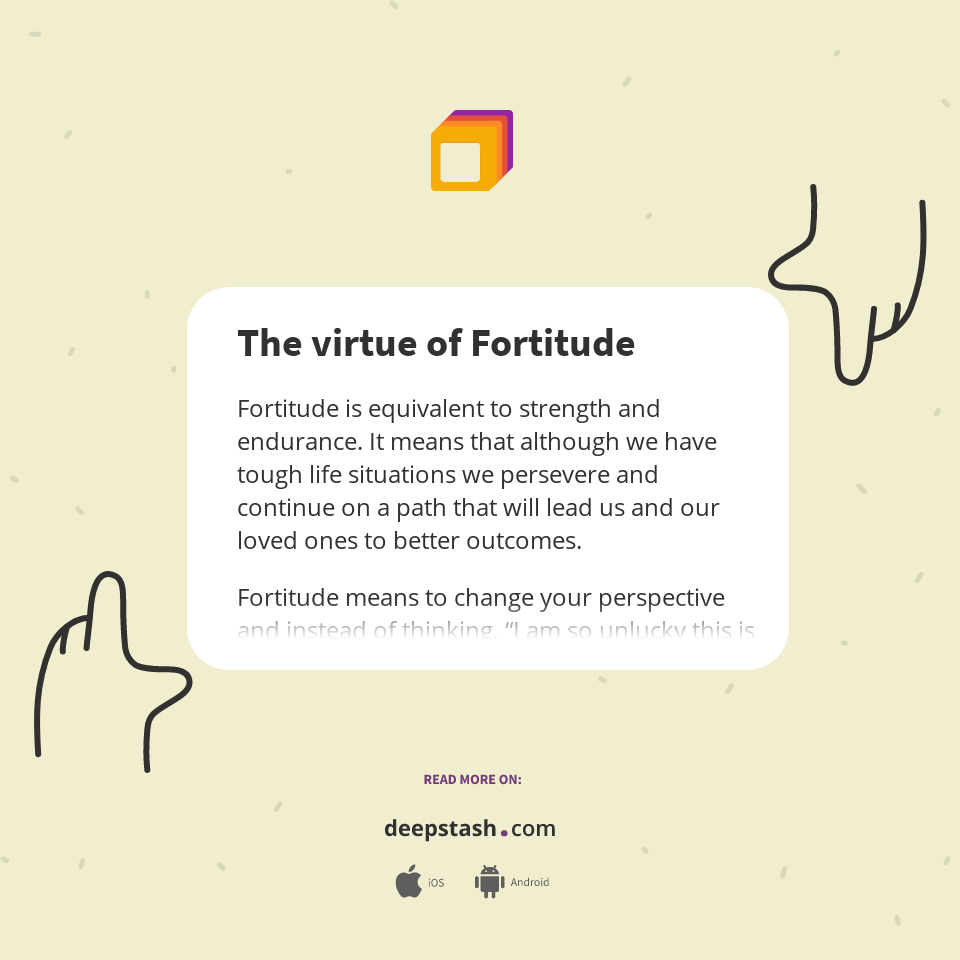The virtue of Fortitude Deepstash