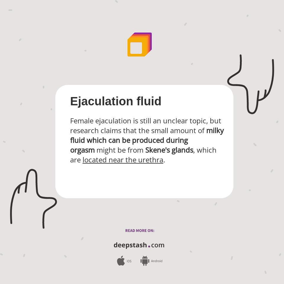 Ejaculation fluid Deepstash