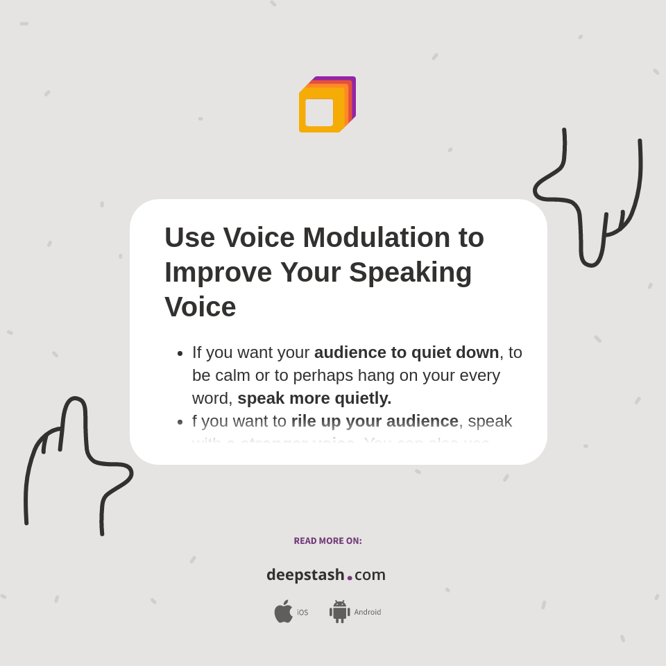 Use Voice Modulation to Improve Your Speaking Voice Deepstash