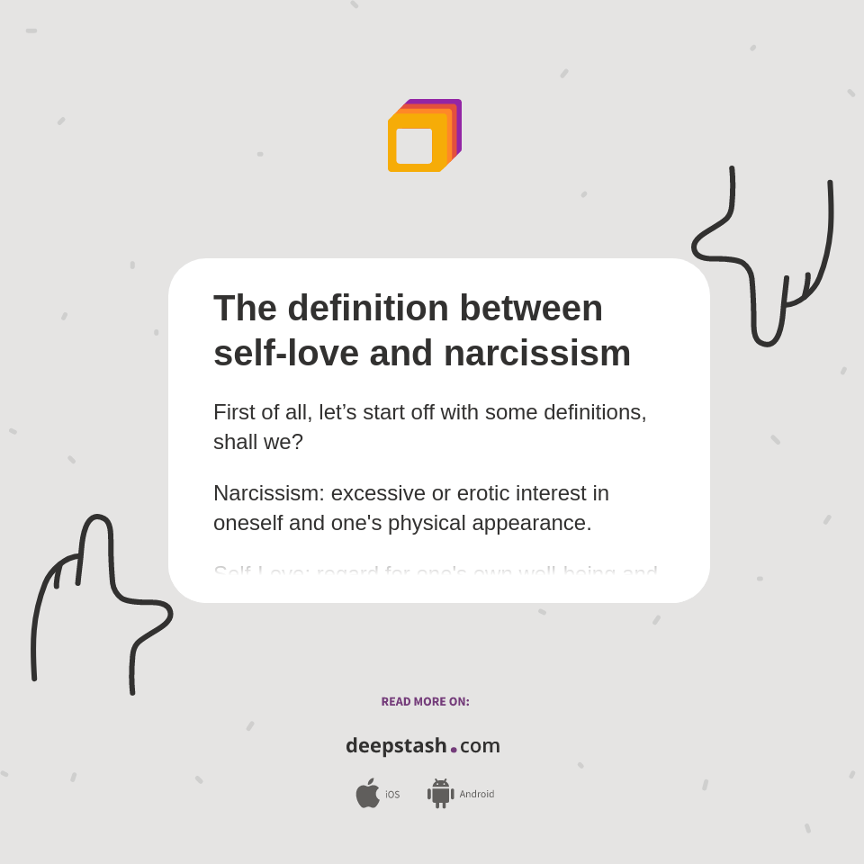 The definition between selflove and narcissism Deepstash