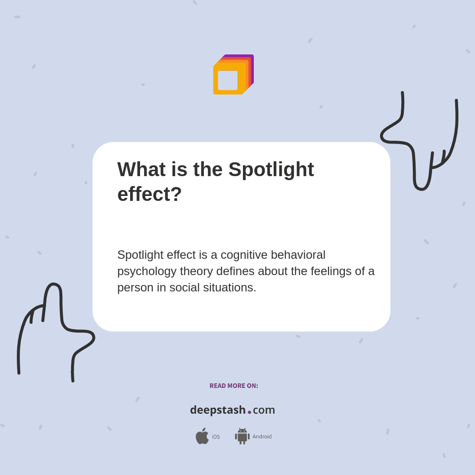 What is the Spotlight effect? Deepstash