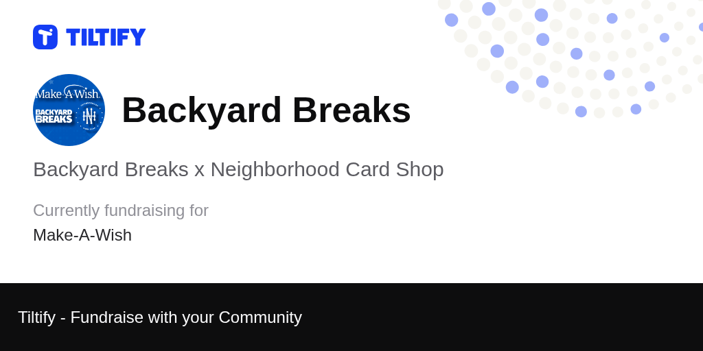 Tiltify Backyard Breaks x Neighborhood Card Shop