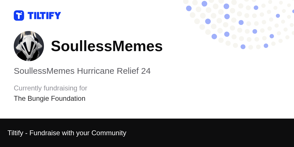 Tiltify SoullessMemes Hurricane Relief 24
