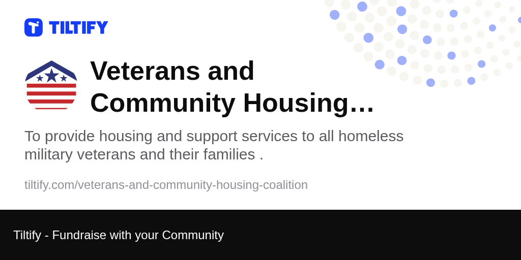 Tiltify Veterans and Community Housing Coalition