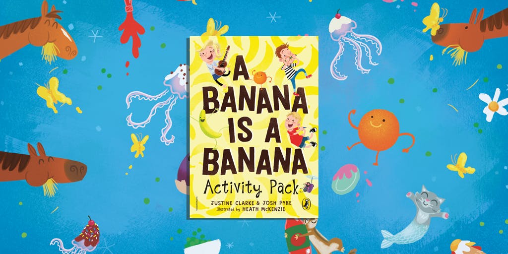 A Banana is a Banana activity pack Penguin Books Australia
