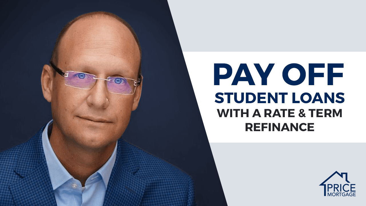 Pay Off Student Loan Debt With a R&T Refinance Price Mortgage