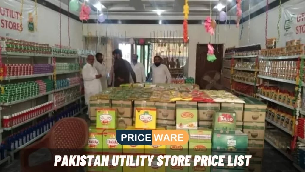 Pakistan Utility Store Price List Today 2024 All Product Rates