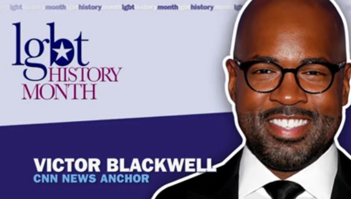 LGBT History Month 2022 October 6 Victor Blackwell, CNN News Anchor