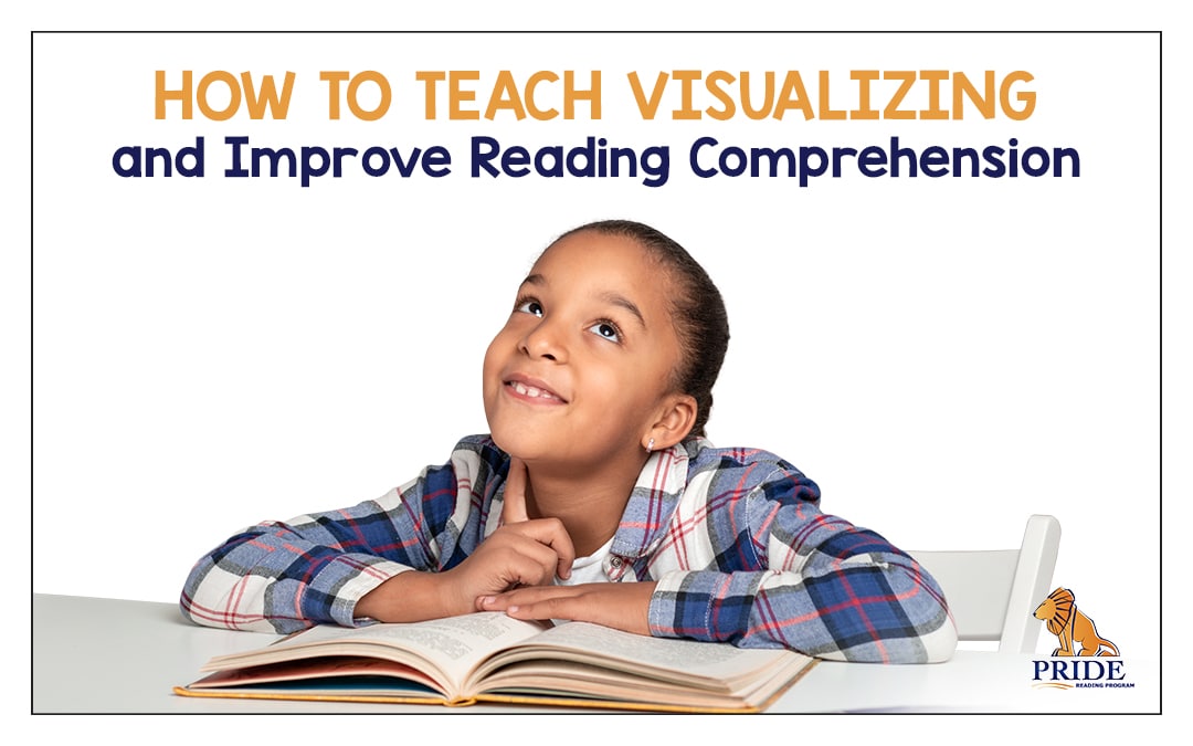 How to Teach Visualizing and Improve Reading Comprehension (2022)