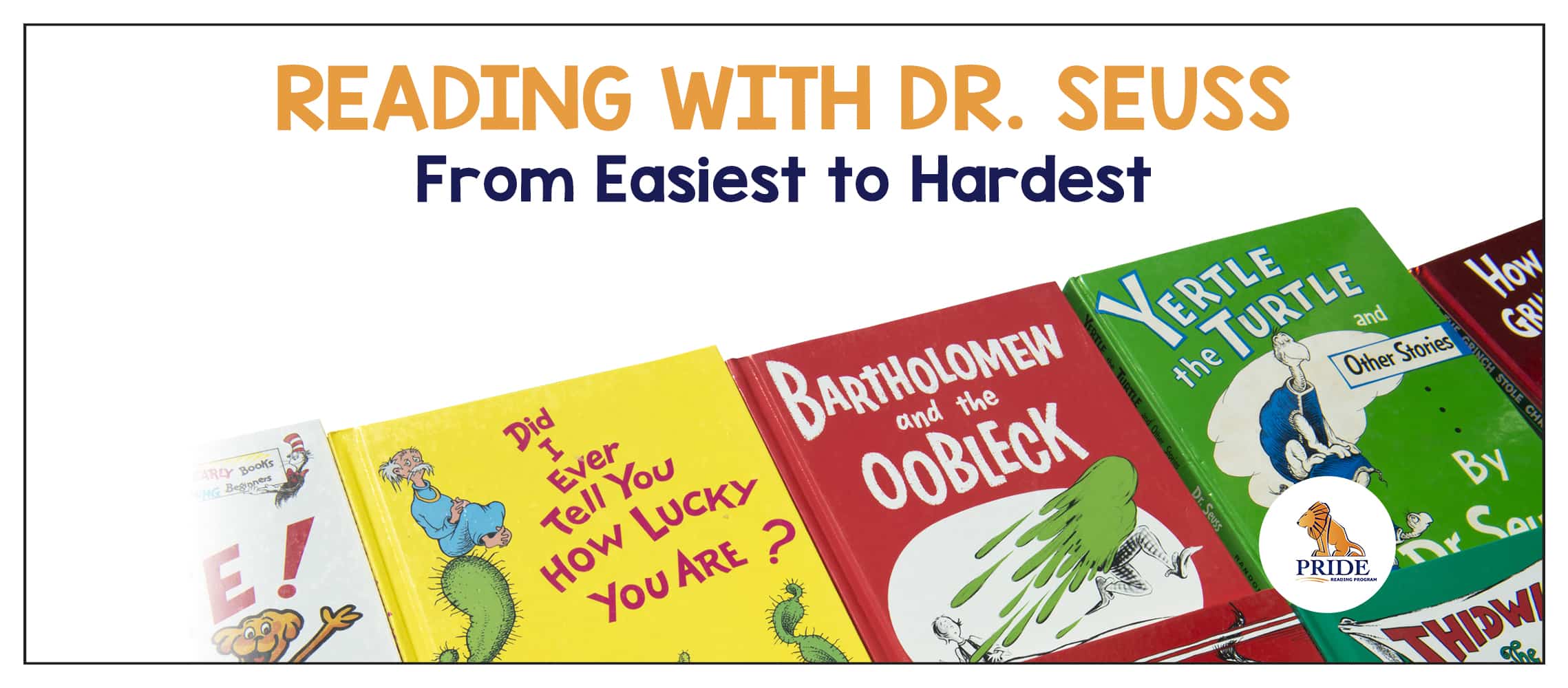 Reading with Dr. Seuss From Easiest to Hardest