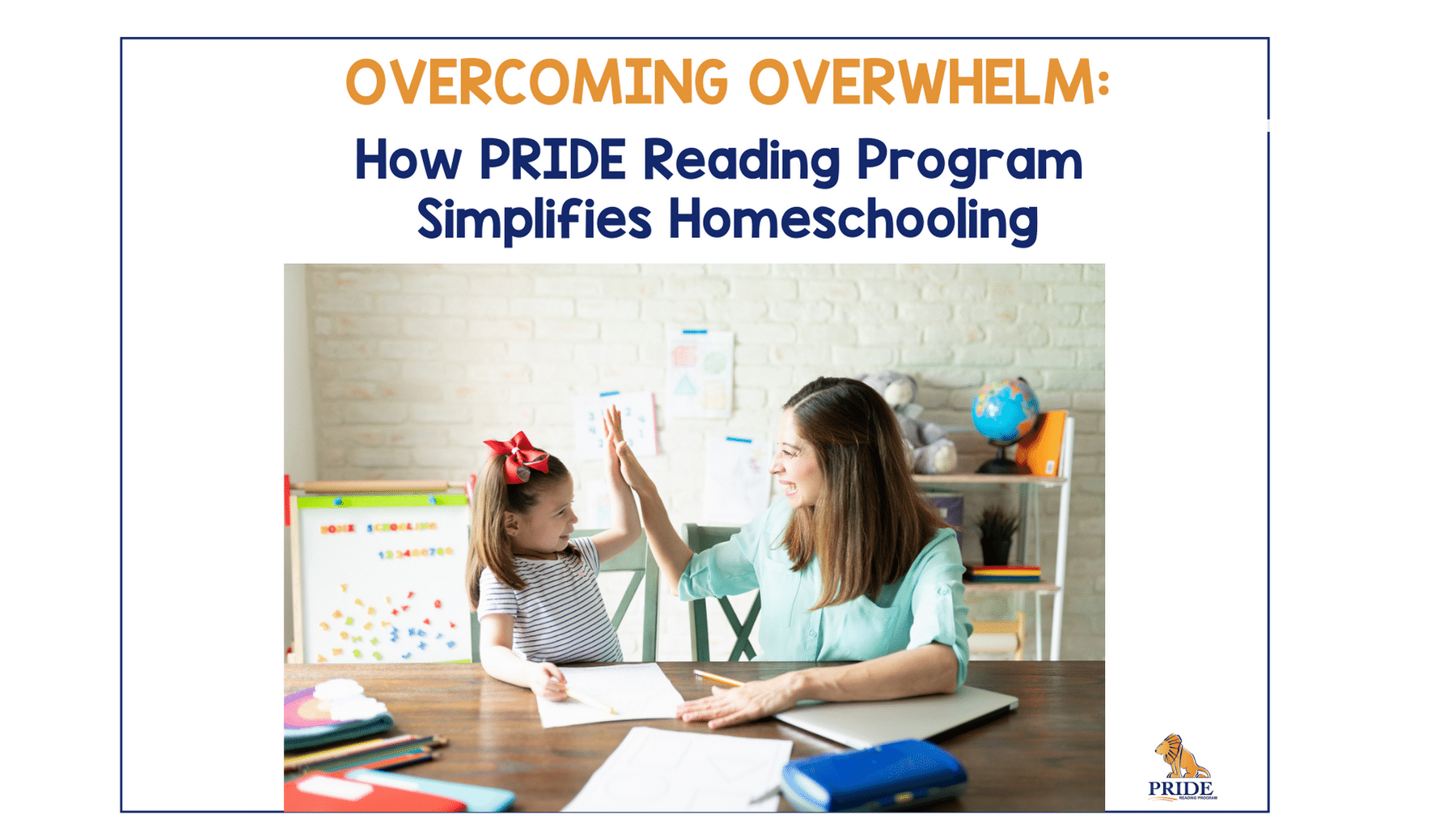 Overwhelm How PRIDE Reading Program Simplifies Homeschooling Structured Literacy