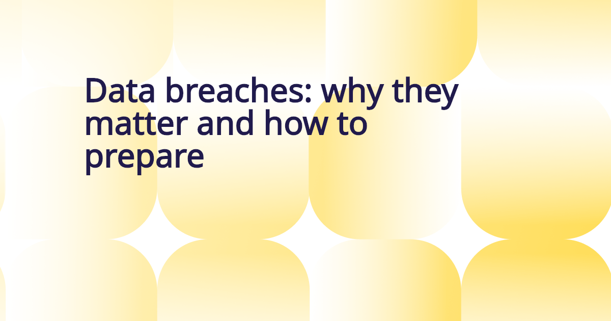 Data breaches why they matter and how to prepare Prighter